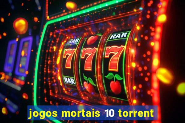 jogos mortais 10 torrent